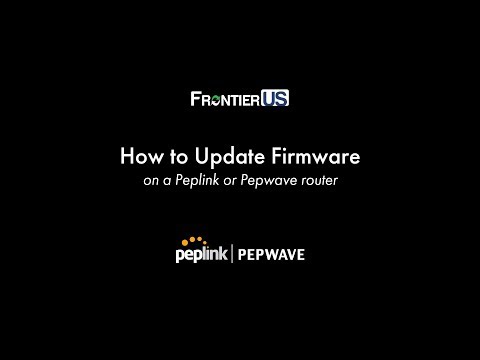 How to Update Peplink Firmware